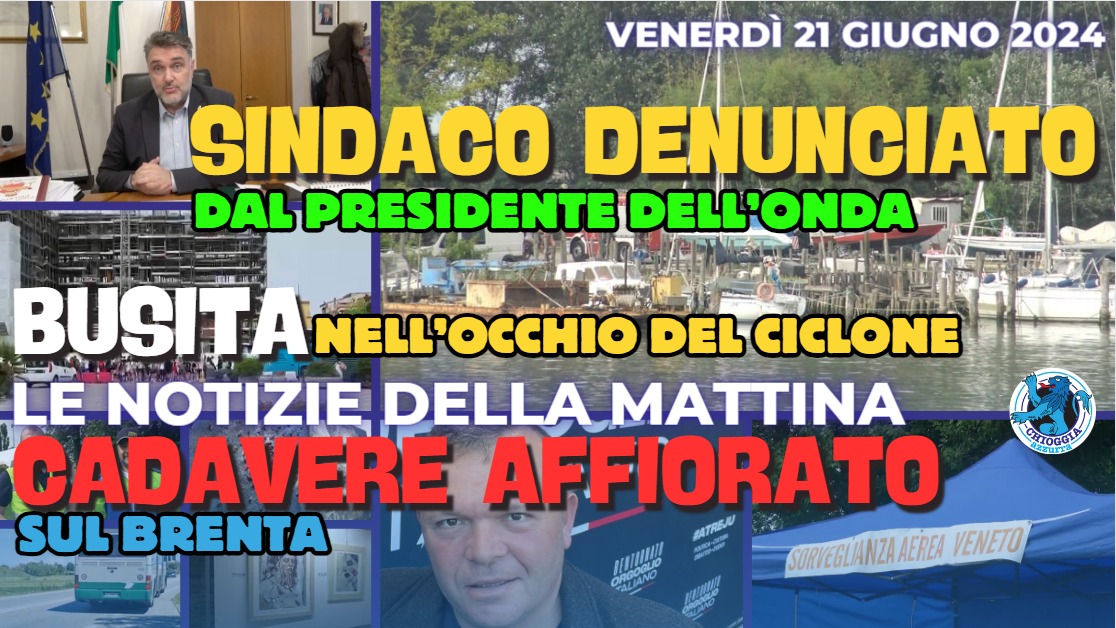 COSA C'E' DI NUOVO OGGI, Le notizie di oggi, venerdi 21 giugno 2024