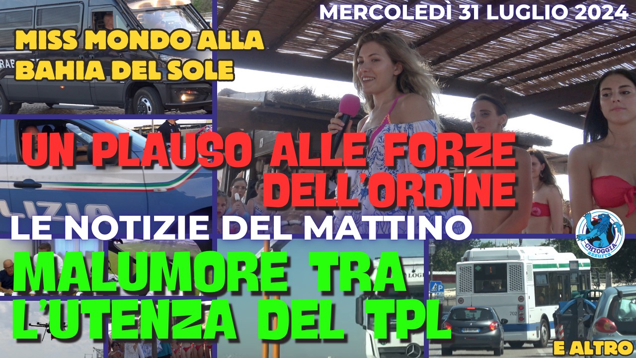 COSA C'E' DI NUOVO, Le notizie di oggi, mercoledi 31 luglio 2024