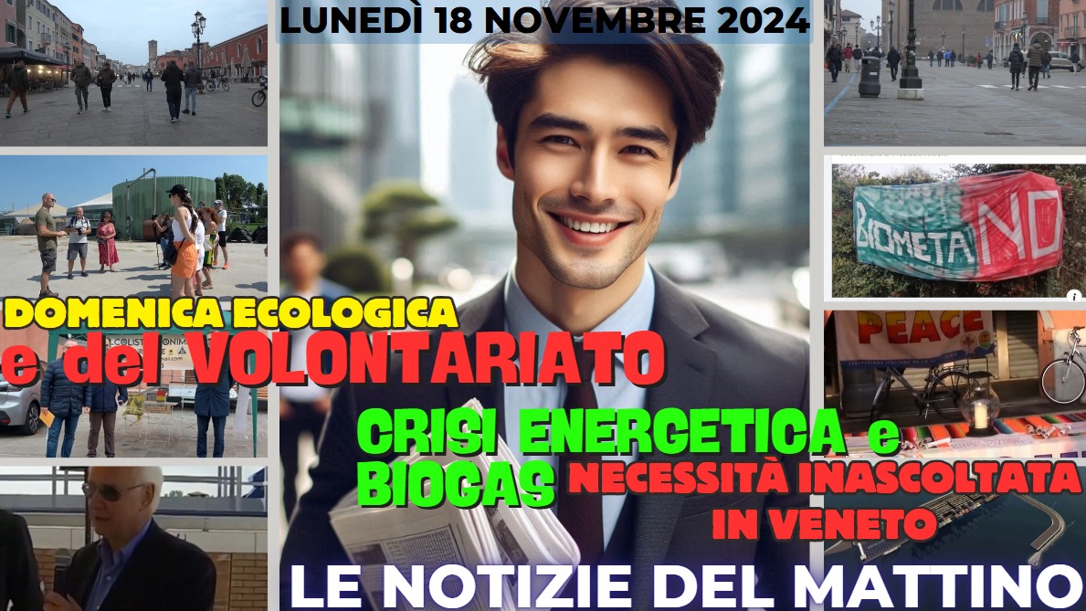 COSA C'E' DI NUOVO, Le notizie di oggi, lunedi 18 novembre 2024