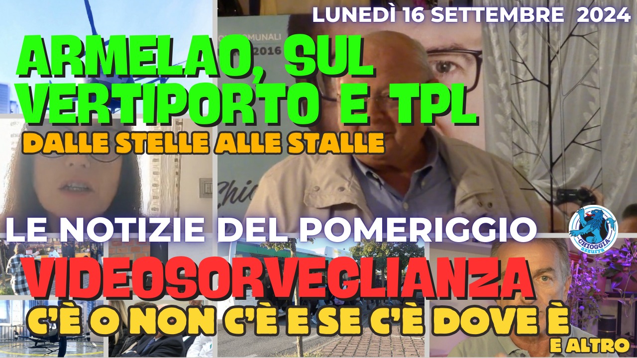 TG AZZURRA, Le notizie di oggi, 16 settembre 2024, lunedì